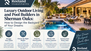 Luxury Outdoor Living and Pool Builders in Sherman Oaks: How to Design the Backyard of Your Dreams